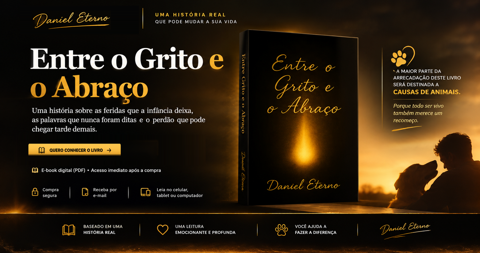 Entre o Grito e o Abraço — e-book de Daniel Eterno, uma história real que também apoia causas animais